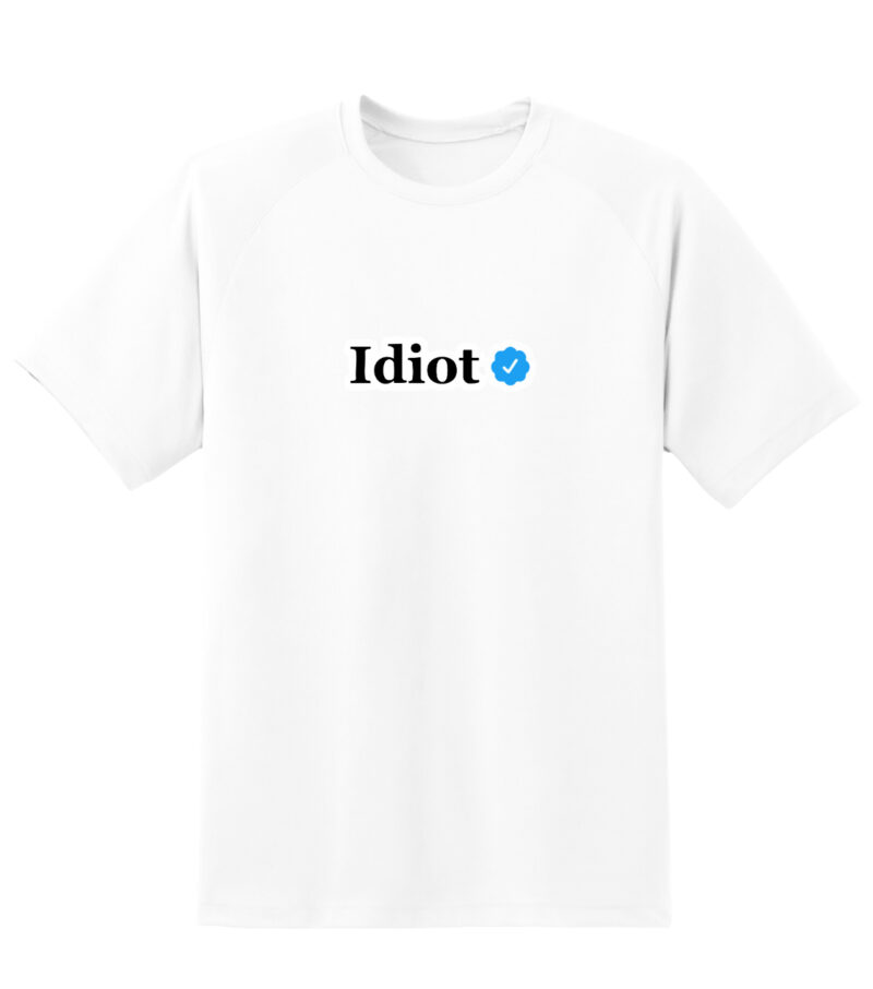 White Idiot Regular Tshirt